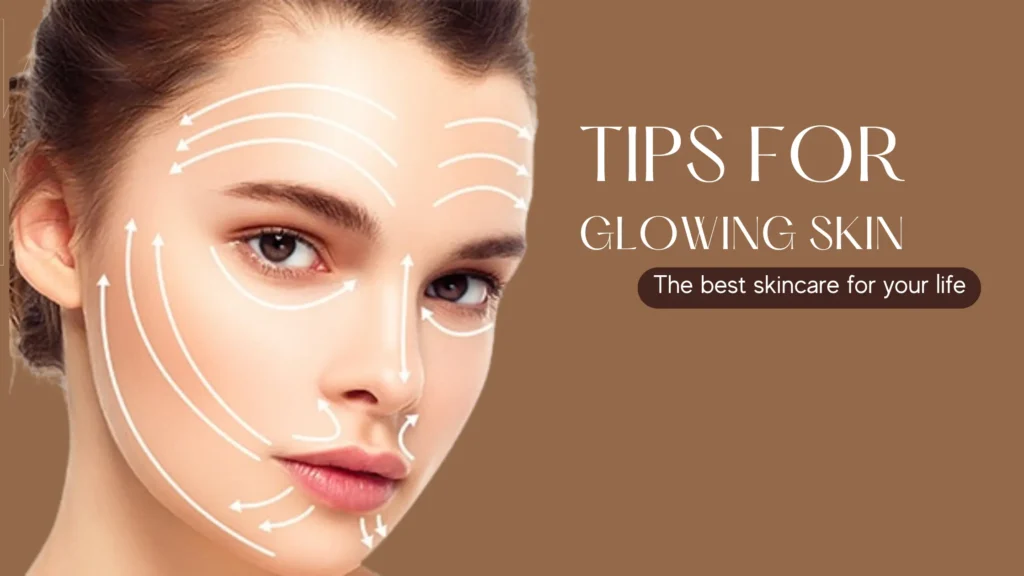 Lifestyle Tips for Glowing Skin 